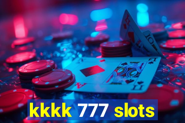 kkkk 777 slots